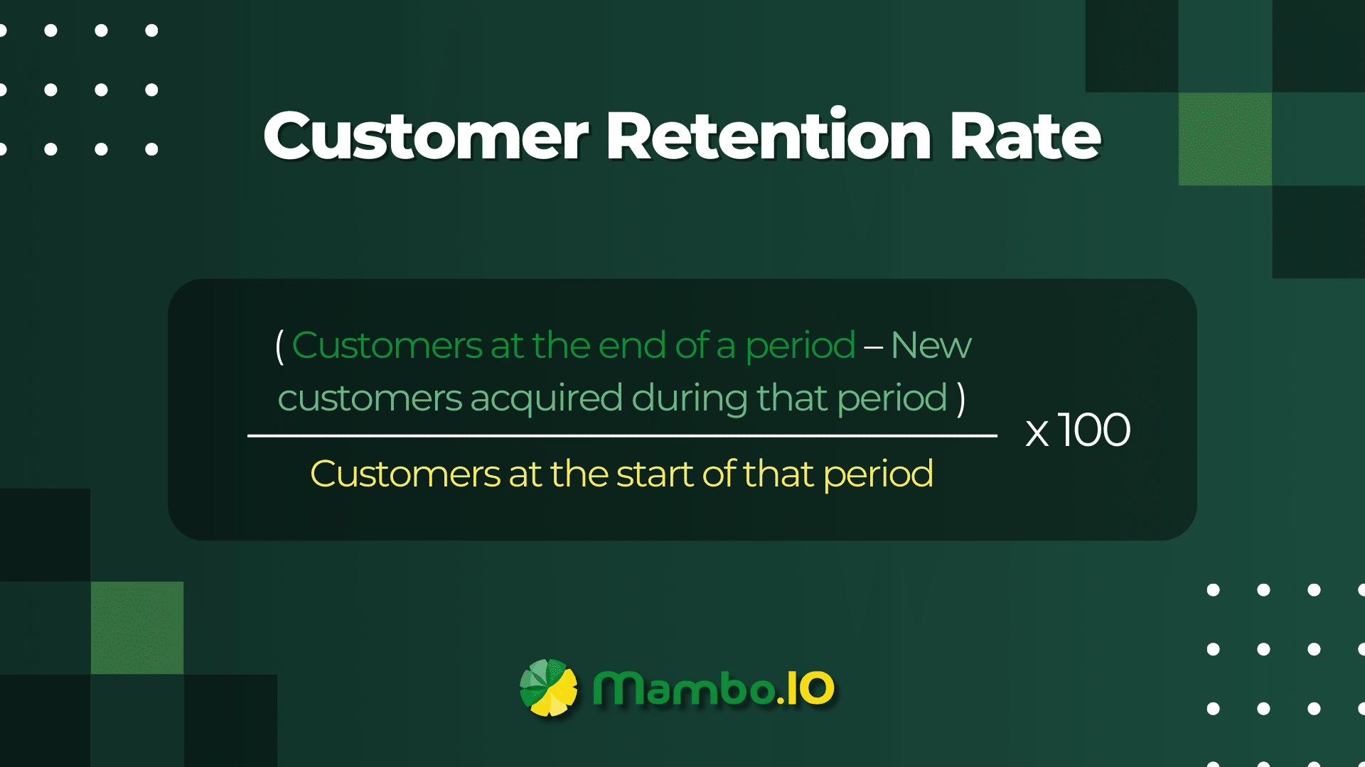 Customer Retention Rate Formula